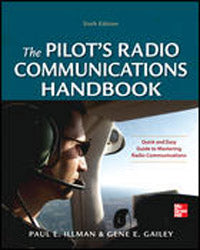 The Pilot's Radio Communication Handbook - Sixth Edition