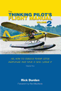 The Thinking Pilot's Flight Manual 2